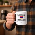 Casitika Funny Armenian Gifts. I'm Not Yelling I'm Armenian Coffee Cups. Ceramic Mug. Armenia Proud Gift Idea Featuring The Armenia Flag. (11 oz White) - Image 3
