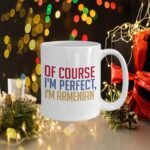 SpreadPassion Armenian Coffee Mug - Of course I'm perfect, I'm Armenian - Funny Tea Hot Cocoa Cup - Novelty Birthday Gift Idea - Image 4