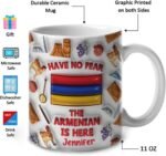 Lotacy Have No Fear The Armenian Is Here 2D Customized Coffee Mug 11oz, Armenia Ceramic Mug, Armenia Souvenirs And Gifts For Men And Women - Image 4