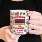 Lotacy Have No Fear The Armenian Is Here 2D Customized Coffee Mug 11oz, Armenia Ceramic Mug, Armenia Souvenirs And Gifts For Men And Women - Image 6