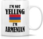 Retreez Funny Armenian Mug - I'm Not Yelling I'm Armenian 11 Oz Ceramic Coffee Mugs - Funny, Sarcasm, Sarcastic, Inspirational Armenia birthday gifts for friends, coworkers, men women dad mom bro him - Image 2